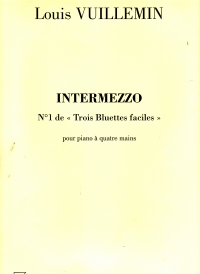 Vuillemin Intermezzo 3 Bluettes Faciles No 2 Pf 4h Sheet Music Songbook
