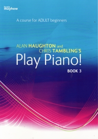Play Piano Book 3 Haughton Adult Beginners Sheet Music Songbook