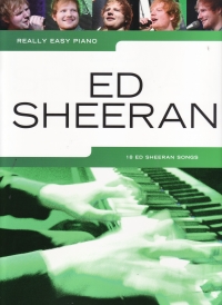 Really Easy Piano Ed Sheeran Sheet Music Songbook