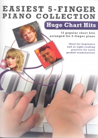 Easiest 5 Finger Piano Collection Huge Chart Hits Sheet Music Songbook