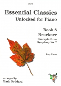 Essential Classics Unlocked For Piano Bk8 Bruckner Sheet Music Songbook