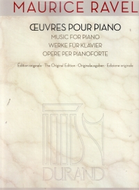 Ravel Oeuvres Pour Piano - Works For Piano Sheet Music Songbook