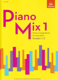 Piano Mix 1 Blackwell Grades 1-2 Abrsm Sheet Music Songbook
