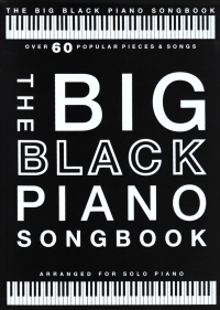 Big Black Piano Songbook Solo Piano Sheet Music Songbook