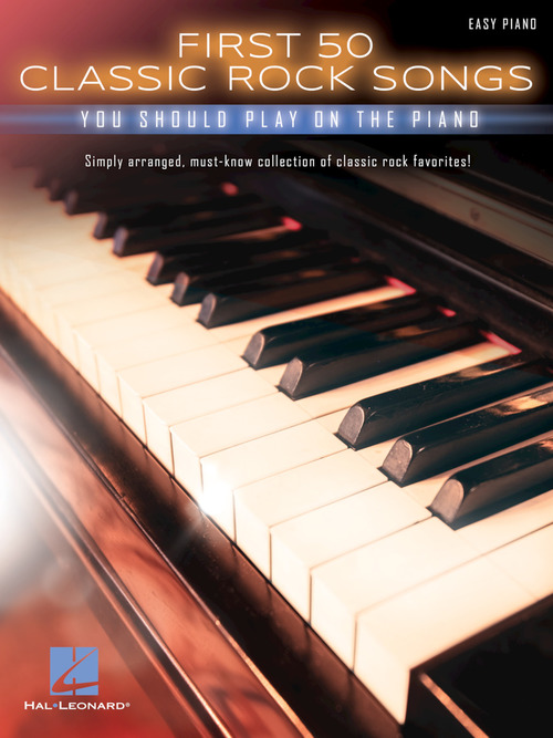First 50 Classic Rock Songs You Should Play On Pf Sheet Music Songbook