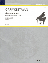 Orff Keetman Gassenhauer Piano 4 Hands Sheet Music Songbook