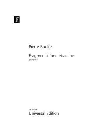 Boulez Fragment Dune Ebauche Piano Sheet Music Songbook