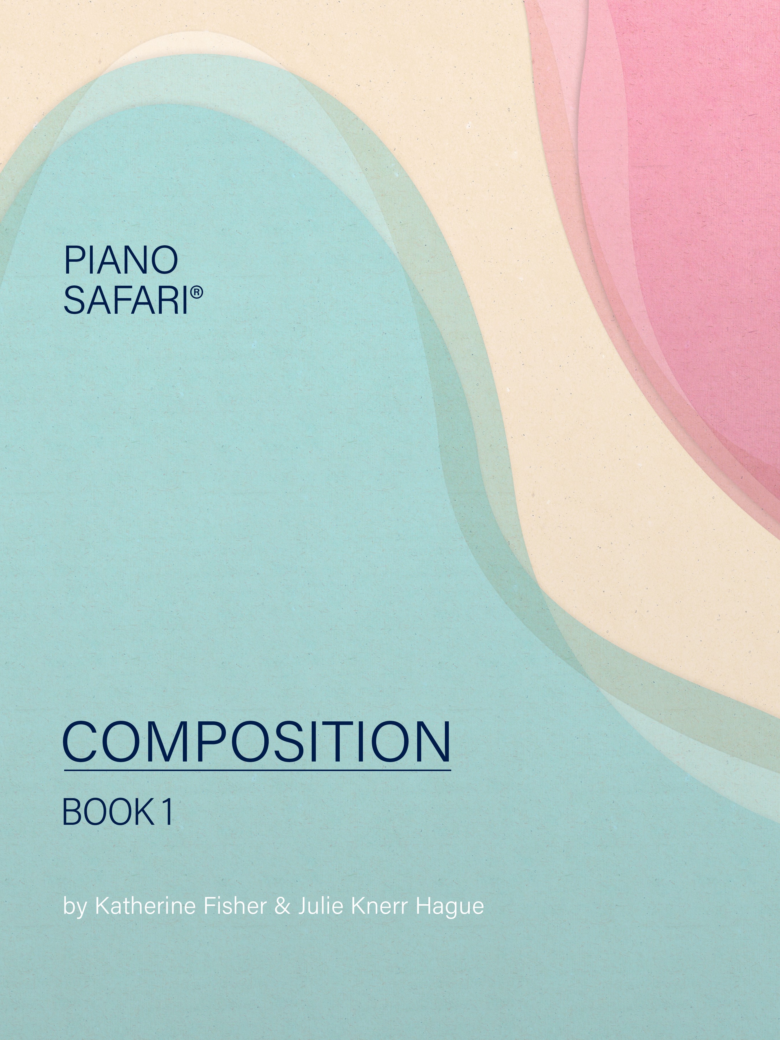 Piano Safari Composition Book 1 Sheet Music Songbook