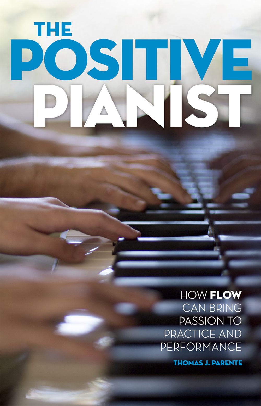 Parente The Positive Pianist Hardback Sheet Music Songbook