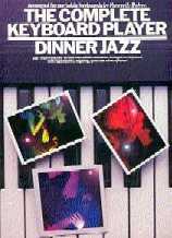 Complete Keyboard Player Dinner Jazz Sheet Music Songbook