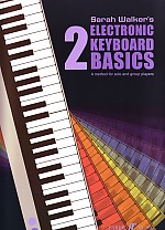 Electronic Keyboard Basics 2 Sarah Walker Sheet Music Songbook