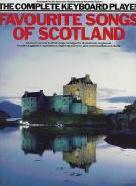 Complete Keyboard Player Favourite Songs Scotland Sheet Music Songbook