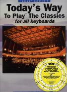 Todays Way To Play The Classics Keyboard Sheet Music Songbook