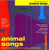 Animal Songs Playtime For Recorder Series Sheet Music Songbook
