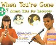 When Youre Gone + 7 Smash Hits Recorder Sheet Music Songbook