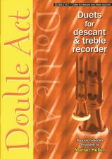 Double Act Descant & Treble Recorder Duets Hellen Sheet Music Songbook