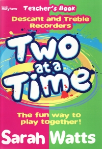 Two At A Time Watts Descant & Treble Teachers Copy Sheet Music Songbook