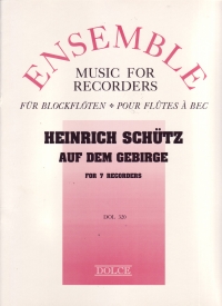 Schutz Auf Dem Gebirge 7 Recorders Sheet Music Songbook