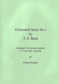 Bach Orchestral Suite No 1 Bwv1066 Silcocks 5 Recs Sheet Music Songbook