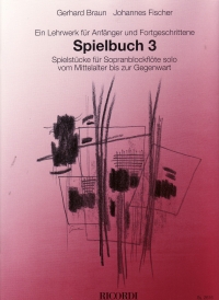 Spielbuch 3 Braun/ Fisher Recorder Sheet Music Songbook