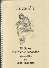 Jazzin 1 Haverkate 15 Solos Treble Rec & Piano Sheet Music Songbook