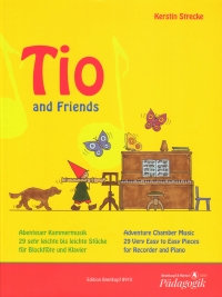 Tio And Friends Strecke 29 Pieces Recorder & Piano Sheet Music Songbook