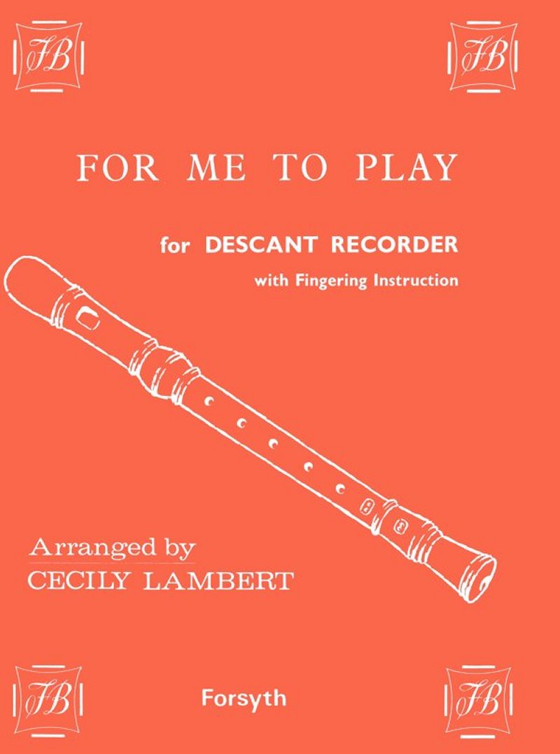 Lambert For Me To Play Descant Recorder Sheet Music Songbook