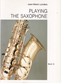 Playing The Saxophone Book 3 Londeix Sheet Music Songbook