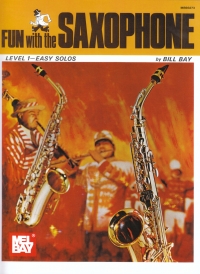 Fun With Saxophone Bill Bay Sheet Music Songbook