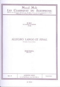 Handel Allegro Largo & Final Alto (mule 95) Sax Sheet Music Songbook