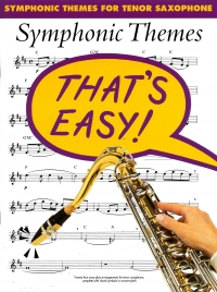 Thats Easy Symphonic Themes Tenor Saxophone Sheet Music Songbook