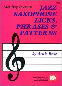 Jazz Saxophone Licks Phrases & Patterns Berle Sheet Music Songbook
