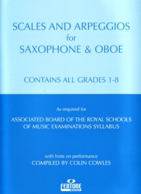 Scales & Arpeggios Cowles Sax & Oboe Grades 1-8 Sheet Music Songbook