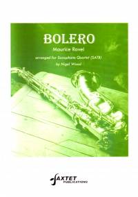 Ravel Bolero Satb Arr Wood Sax Quartet Sheet Music Songbook