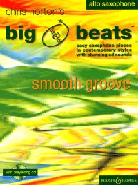 Big Beats Smooth Groove Alto Sax Book & Cd Norton Sheet Music Songbook