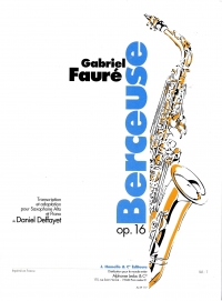 Faure Berceuse Op16 Deffayet Alto Sax & Piano Sheet Music Songbook