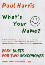 Whats Your Name Harris Saxophone Duets Sheet Music Songbook