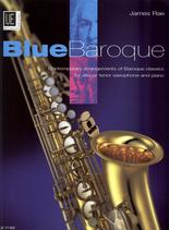 Blue Baroque Saxophone Rae Alto Or Tenor & Piano Sheet Music Songbook