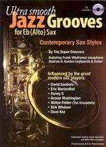Ultra Smooth Jazz Grooves Alto Sax (eb) Book & Cd Sheet Music Songbook
