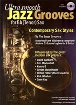 Ultra Smooth Jazz Grooves Tenor Sax (bb) Book & Cd Sheet Music Songbook