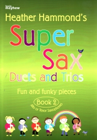 Super Sax Duets & Trios Book 2 Pupil Book & Cd Sheet Music Songbook