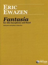 Ewazen Fantasia Alto Sax & Band Solo & Piano Reduc Sheet Music Songbook
