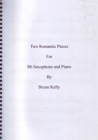 Kelly Two Romantic Pieces Soprano Sax Sheet Music Songbook