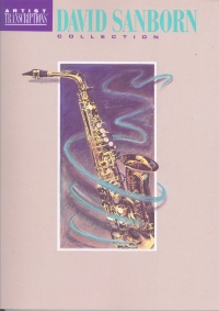 David Sanborn Collection Soprano/alto Sax Sheet Music Songbook