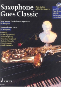 Saxophone Goes Classic Book & Cd Sheet Music Songbook