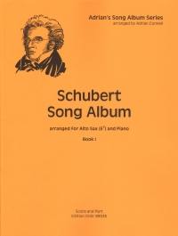Schubert Song Album Book 1 Alto Sax & Piano Connel Sheet Music Songbook