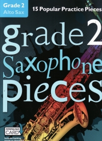 Grade 2 Saxophone Pieces Alto + Online Sheet Music Songbook