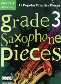 Grade 3 Saxophone Pieces Alto + Online Sheet Music Songbook
