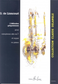 Lioncourt 3 Melodies Gregoriennes Asax & Organ/pft Sheet Music Songbook