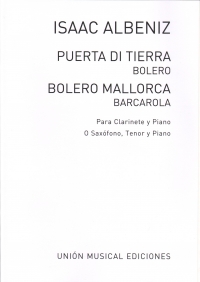 Albeniz Puerta Di Tierra Mallorca Bb Sax Or Clarin Sheet Music Songbook